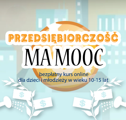 Przedsiębiorczość ma MOOC – kurs online